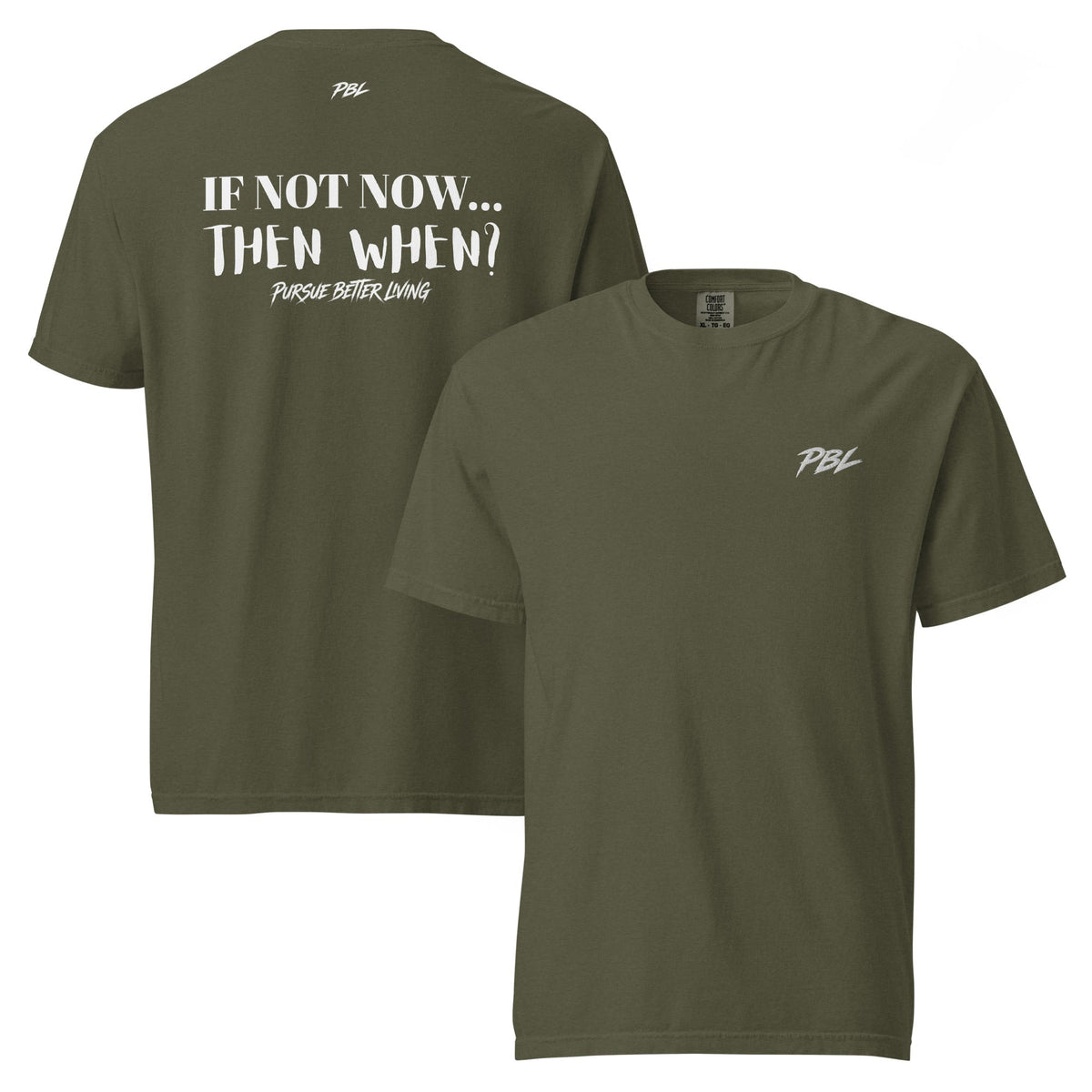If not now, then when? PBL Lightweight tee - Pursue Better Living