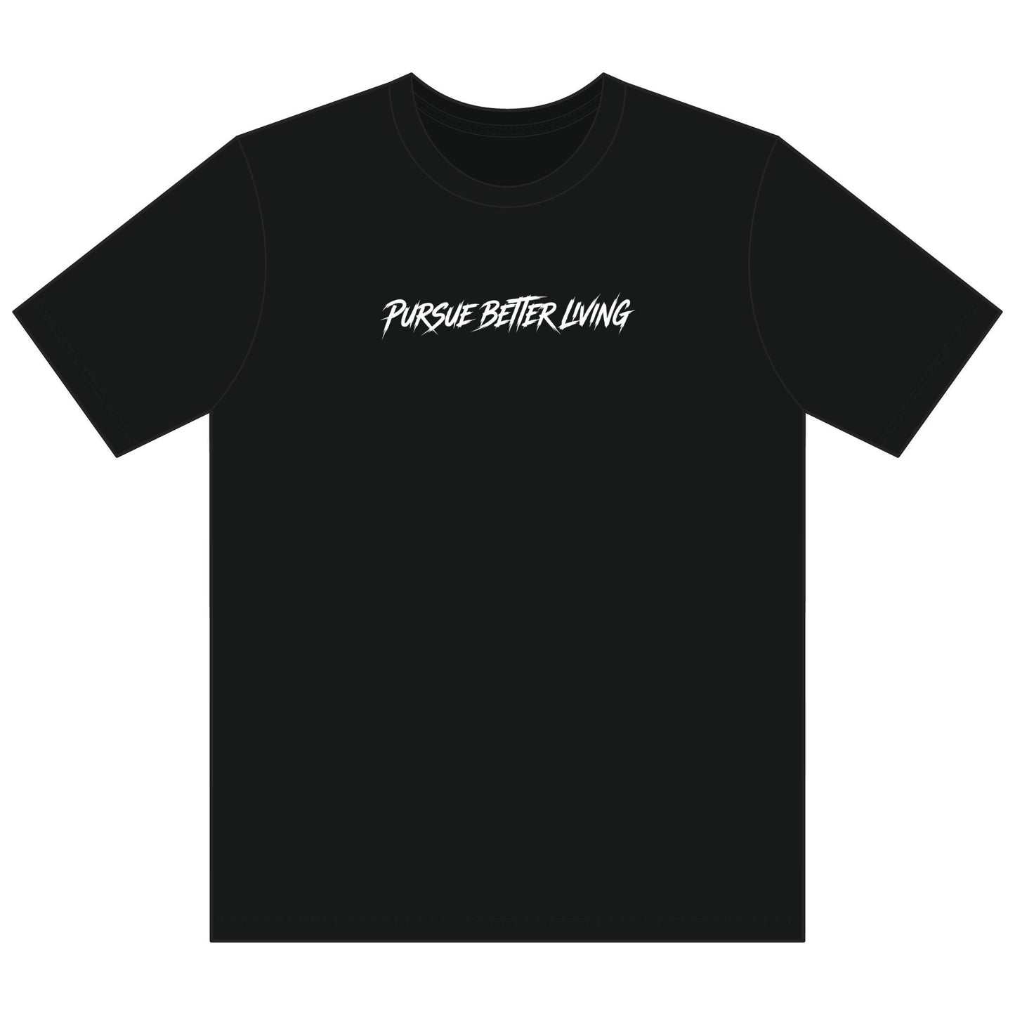 Pursue Better Living Tee — Minimal Motivational Short Sleeve Shirt - Pursue Better Living