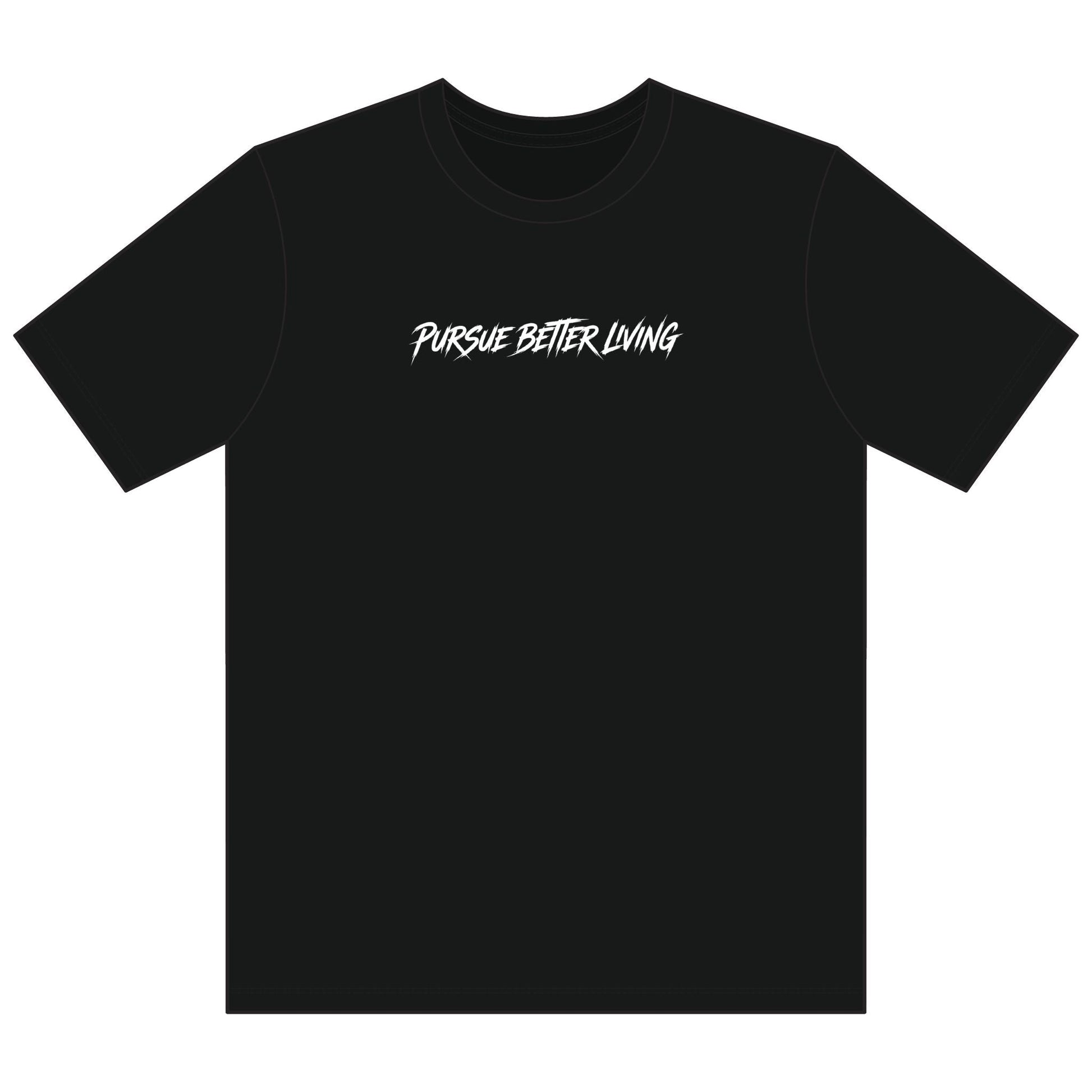 Pursue Better Living Tee — Minimal Motivational Short Sleeve Shirt - Pursue Better Living